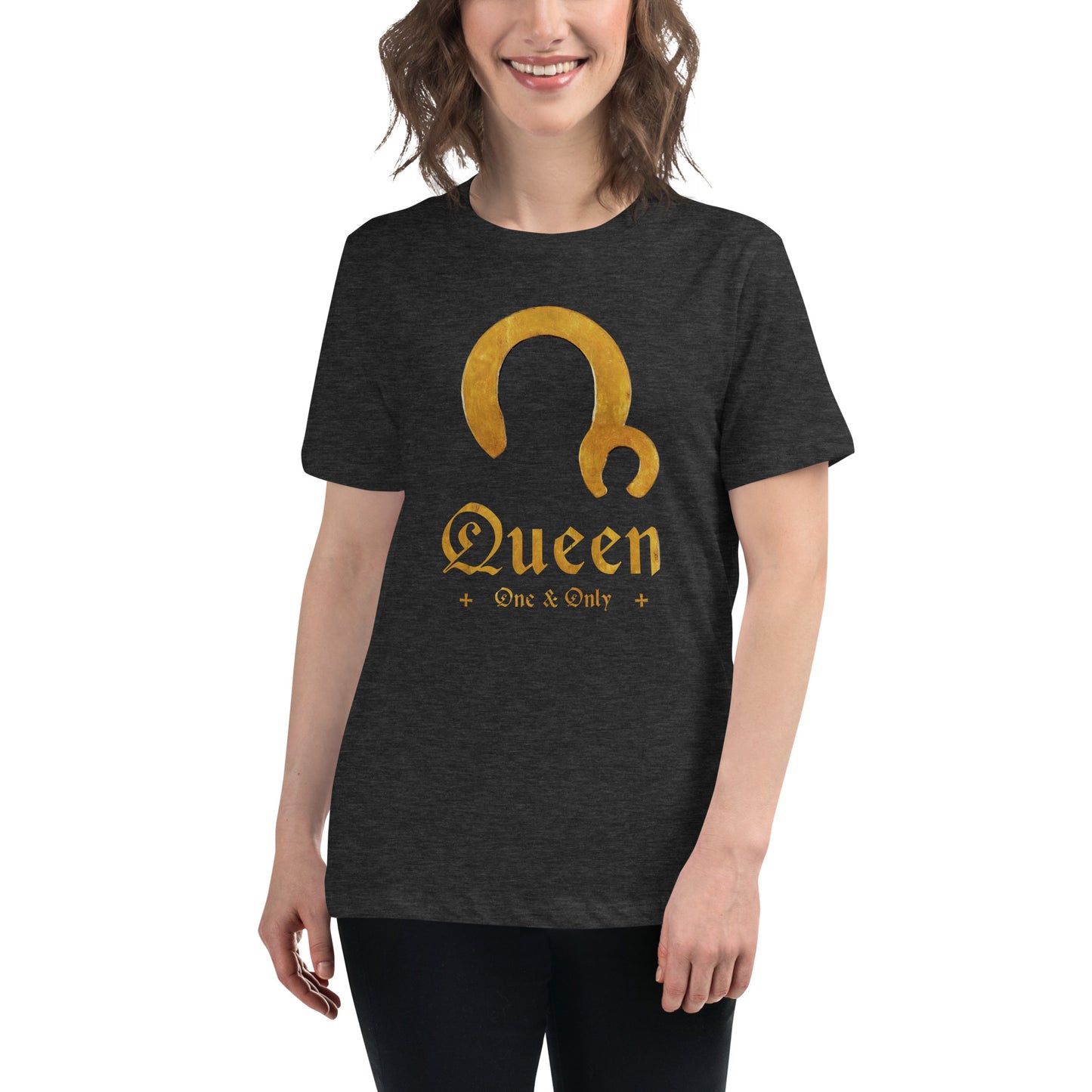Queen One and Only - Women's T-Shirt