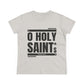 O Holy Saints, pray for us all - Women's T-Shirt