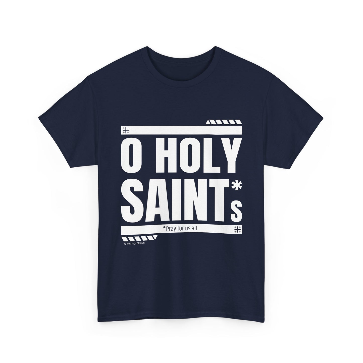 O Holy Saints, pray for us all - Men's T-Shirt