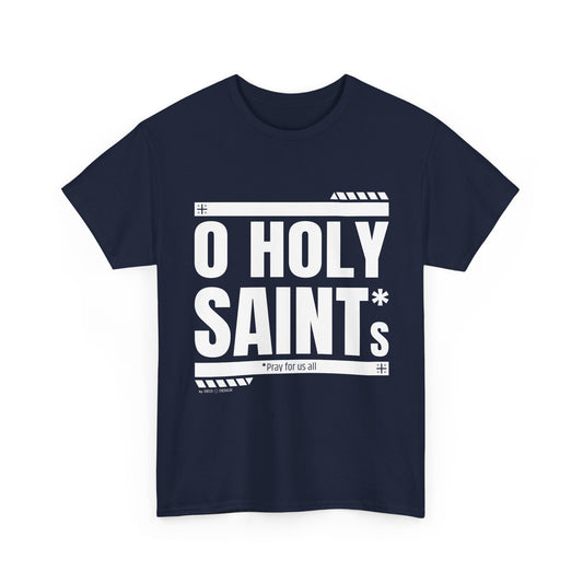 O Holy Saints, pray for us all - Men's T-Shirt