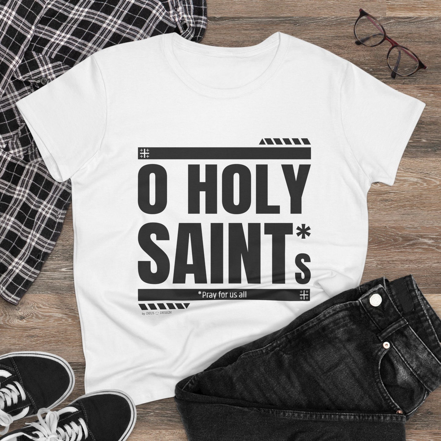 O Holy Saints, pray for us all - Women's T-Shirt