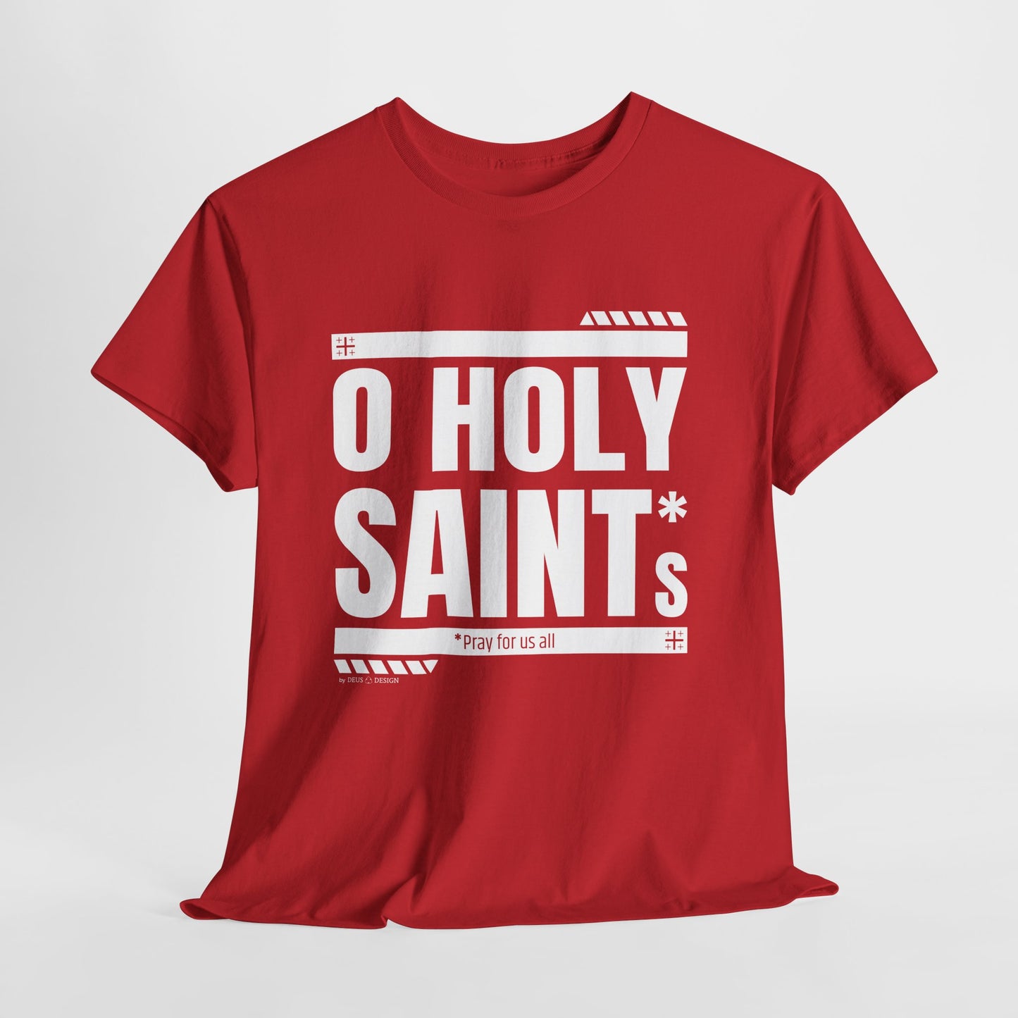 O Holy Saints, pray for us all - Men's T-Shirt