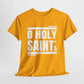 O Holy Saints, pray for us all - Men's T-Shirt