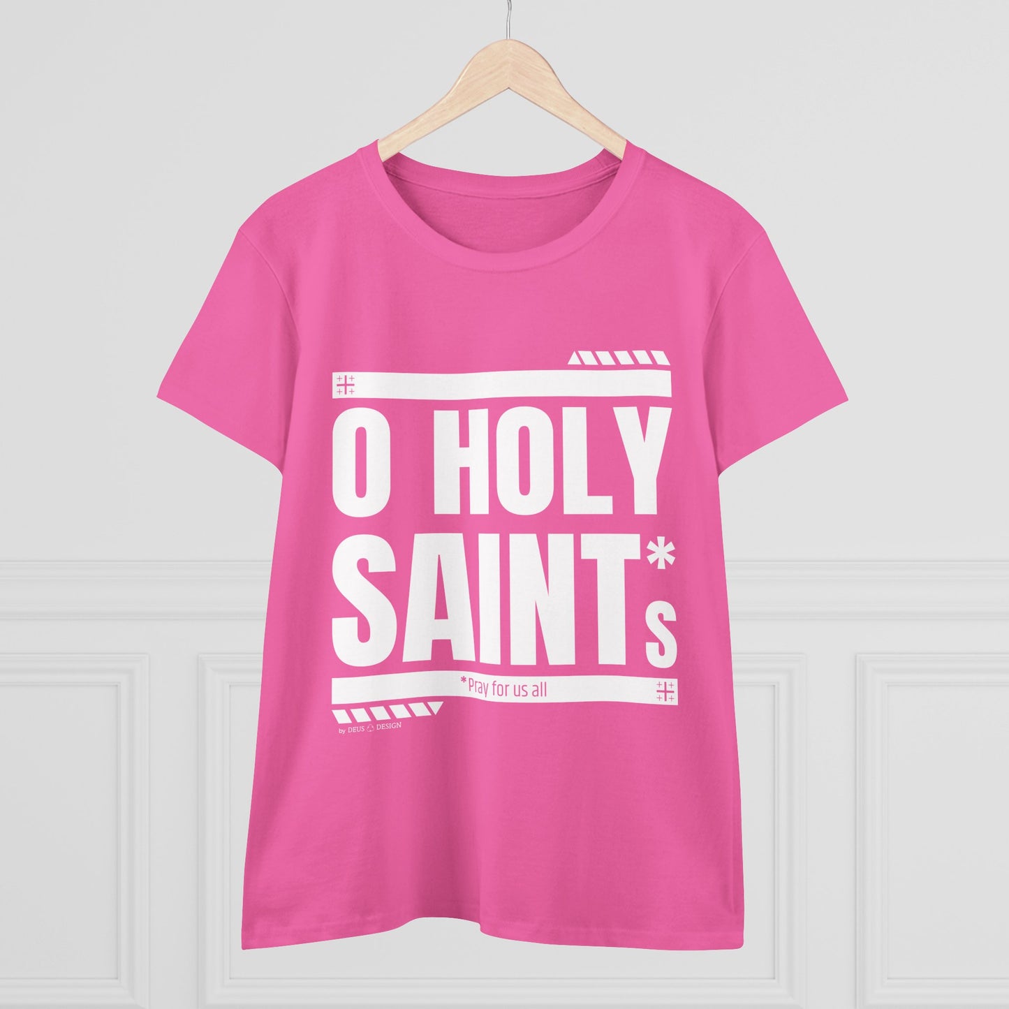 O Holy Saints, pray for us all - Women's T-Shirt