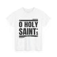 O Holy Saints, pray for us all - Men's T-Shirt