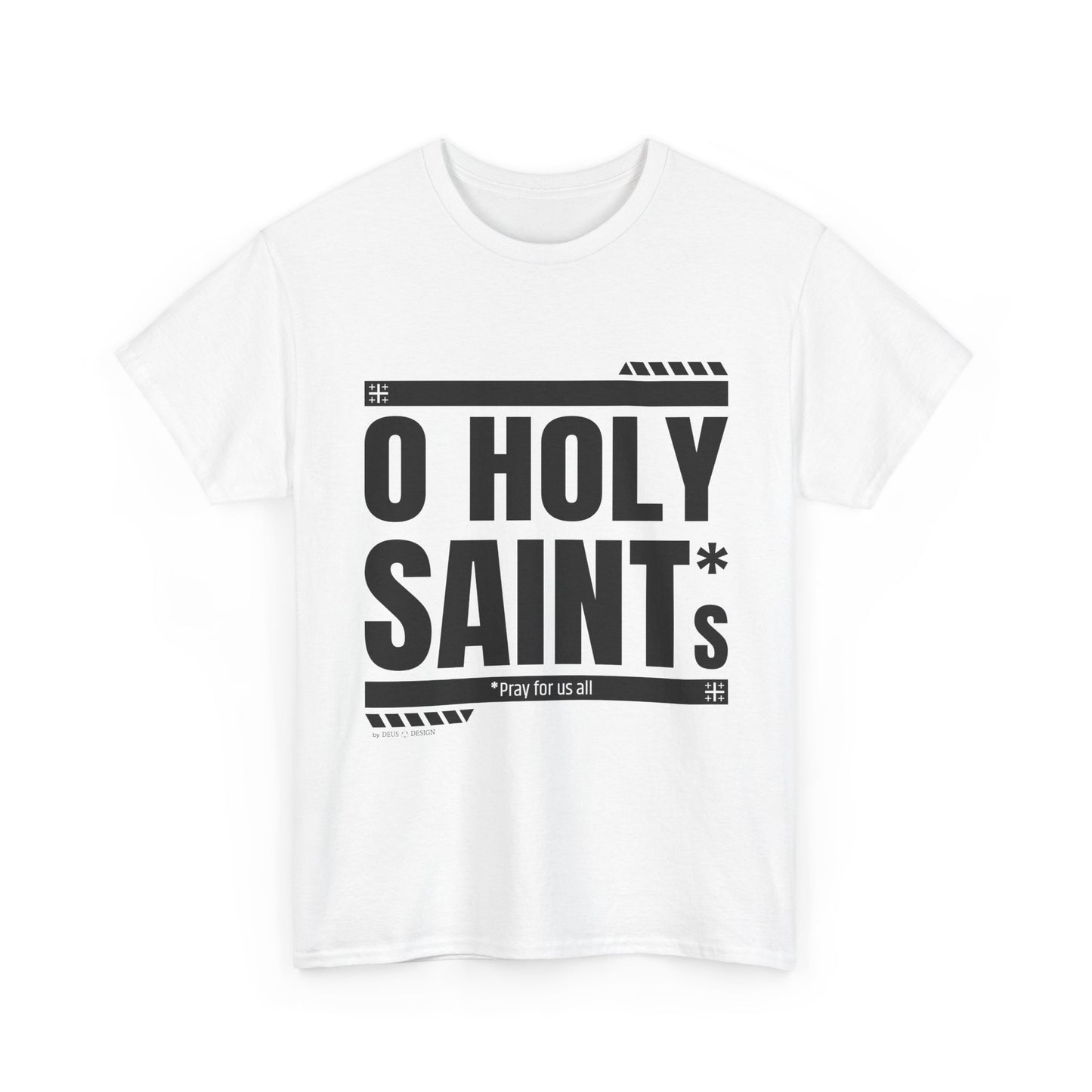 O Holy Saints, pray for us all - Men's T-Shirt