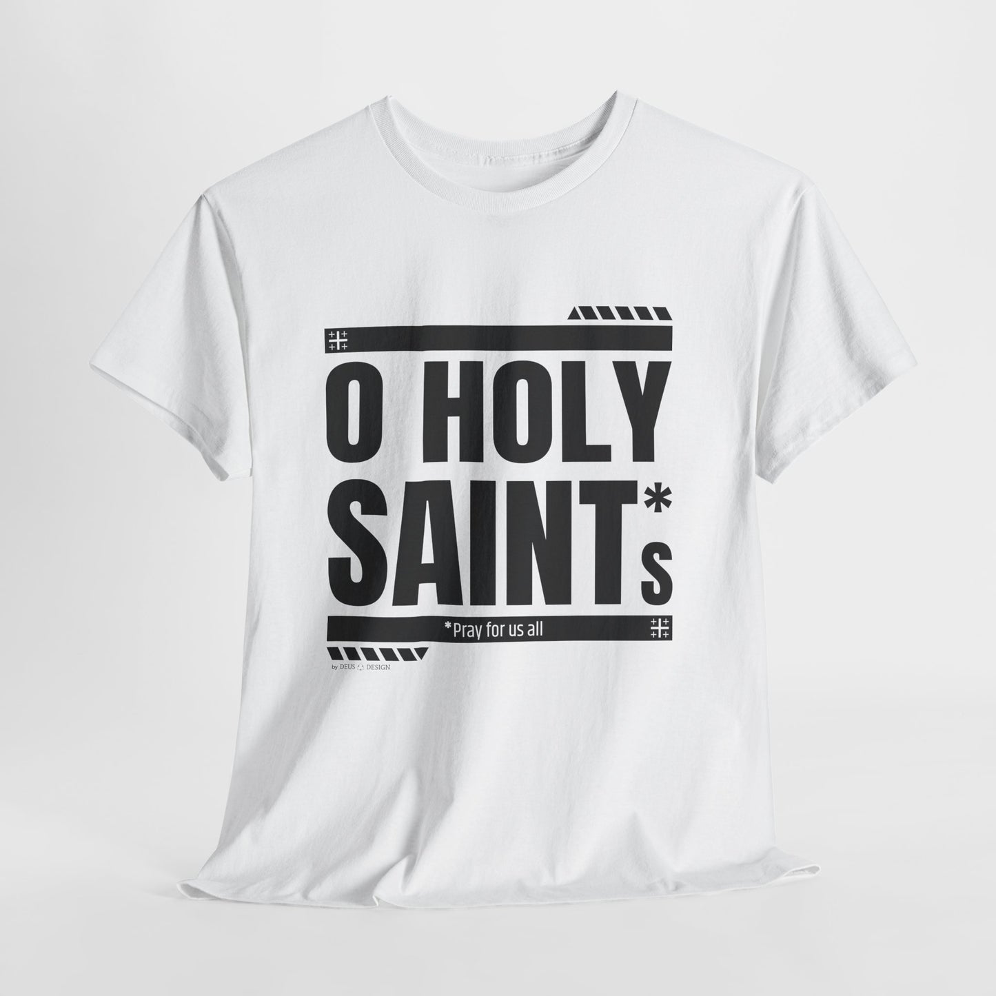 O Holy Saints, pray for us all - Men's T-Shirt
