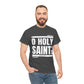 O Holy Saints, pray for us all - Men's T-Shirt