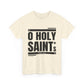 O Holy Saints, pray for us all - Men's T-Shirt
