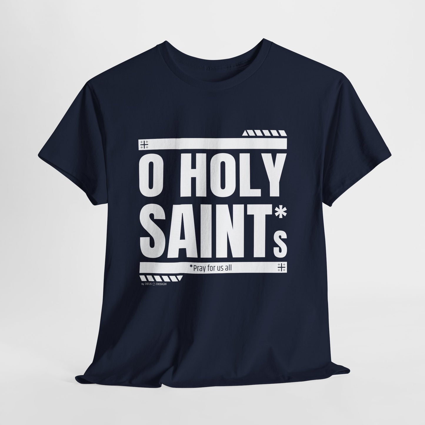 O Holy Saints, pray for us all - Men's T-Shirt