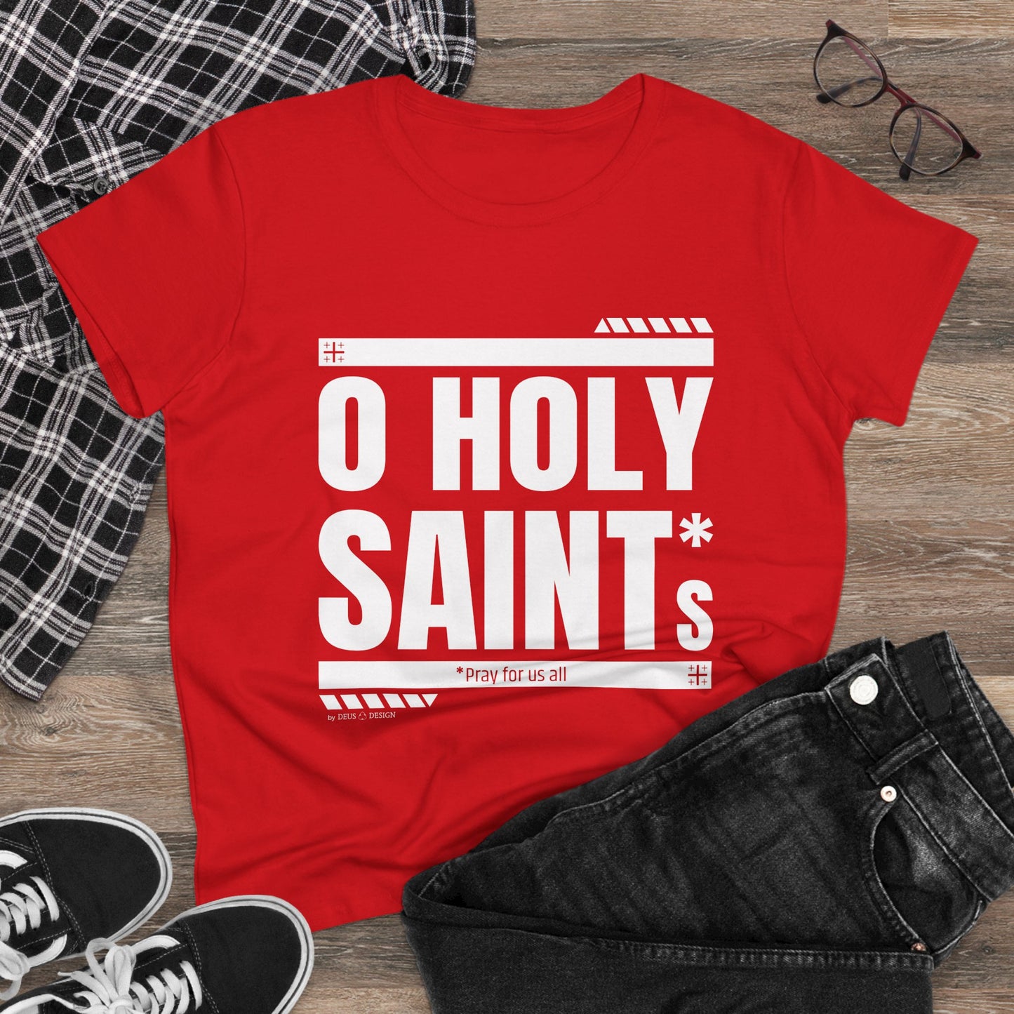 O Holy Saints, pray for us all - Women's T-Shirt